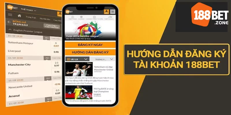 Đăng ký 188BET nhanh nhất - Trải nghiệm game siêu đơn giản 1 Hướng dẫn đăng ký 188BET nhanh nhất chỉ với 3 bước