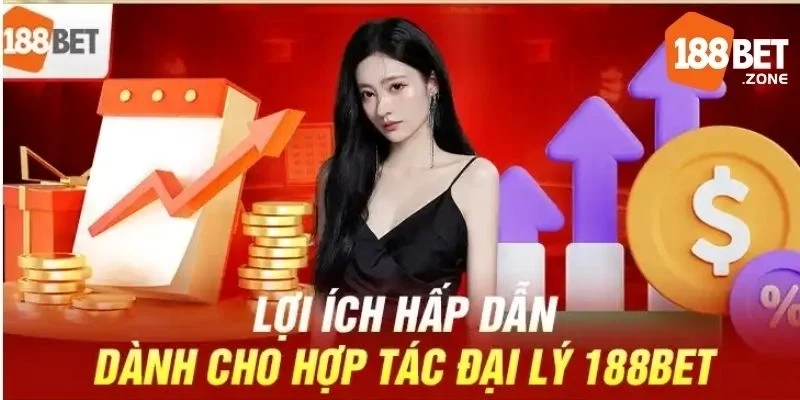 Đại Lý 188Bet – Những Thế Mạnh Nổi Bật Và Lưu Ý Quan Trọng 1 Ưu điểm nổi bật khi trở thành đại lý 188Bet